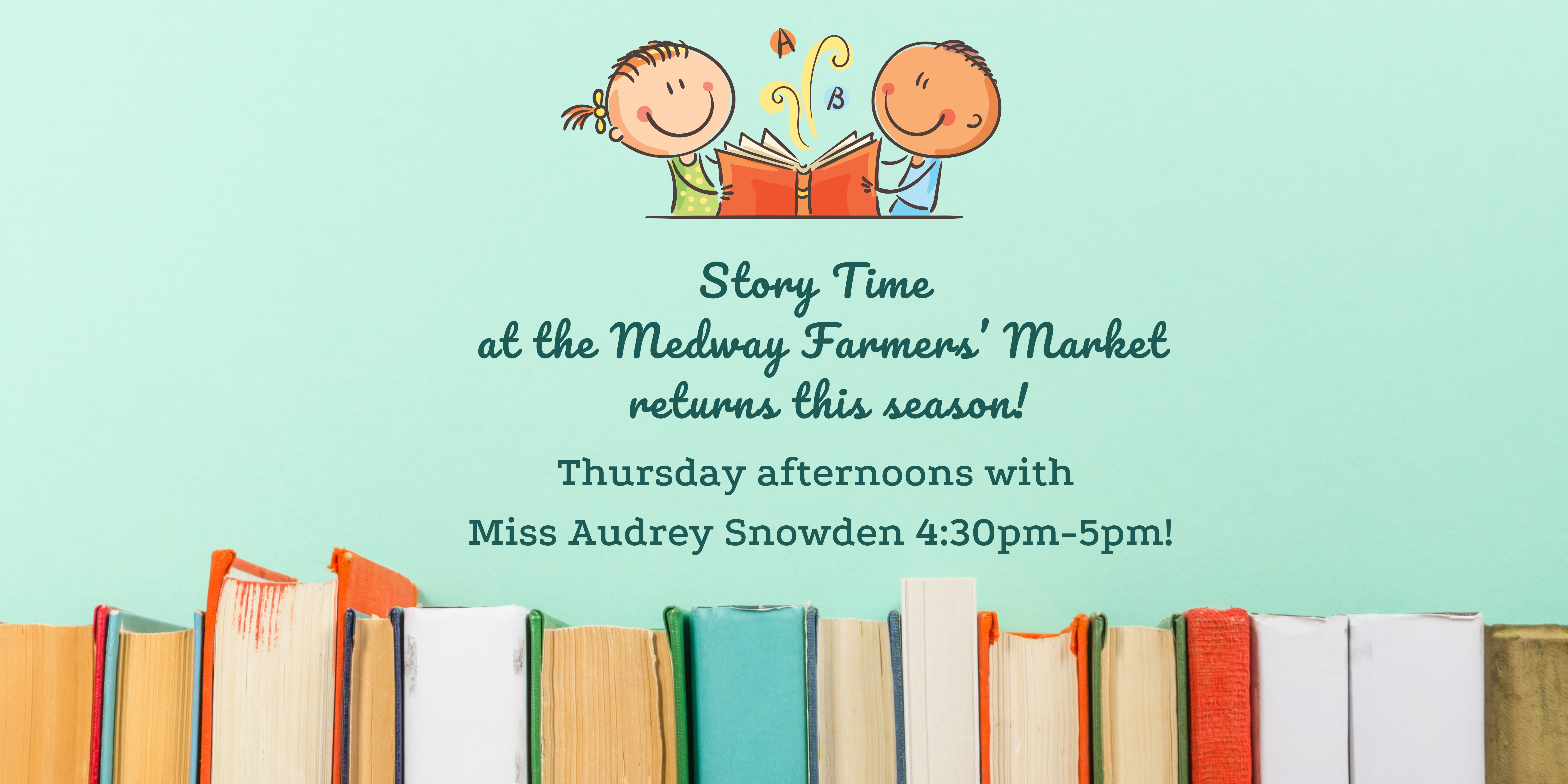 Farmer's Market storytime Thursdays at 4:30
